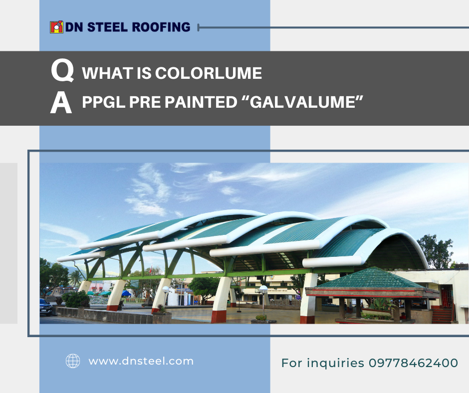 Colorlume is DN Steel's prepainted 'Galvalume'. An Aluminum Zinc coated roofing, with superior quality and tested to withstand corrosive environments.